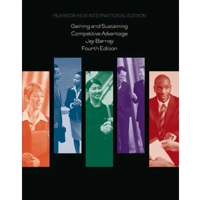Abbildung von Gaining and Sustaining Competitive Advantage: Pearson New International Edition