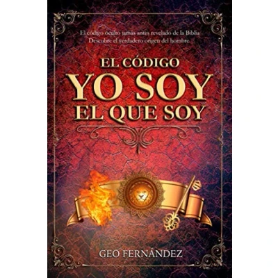 Abbildung von El código Yo Soy que Soy: jamás antes revelado de la Biblia
