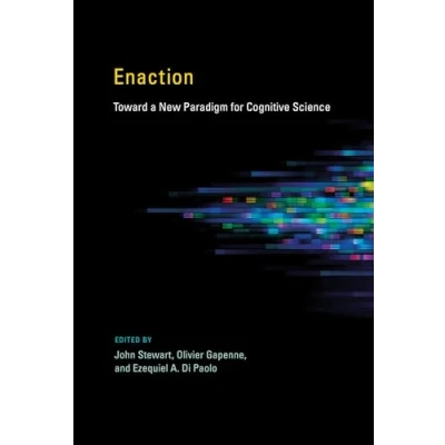Abbildung von Enaction: Toward a New Paradigm for Cognitive Science (Mit Press)