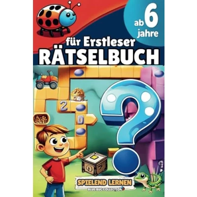 Abbildung von Rätsel für Erstleser ab 6 Jahren: Pädagogisch wertvoller Rätselmix Jährige Buben &amp; Mädchen: Kreuzworträtsel, Sudoku, Wortsuche, Labyrinthe, Punkt zu Punkt, Finde Unterschiede, Malseiten