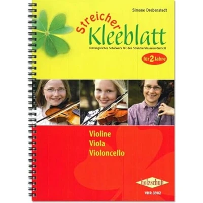 Abbildung von Streicher Kleeblatt, Violine / Viola Violoncello: Umfangreiches Schulwerk für den Streicherklassenunterricht 2 Jahre