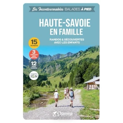 Abbildung von Haute Savoie en famille à pied rando&amp;découv.avec enfants: Randos &amp; découvertes avec les enfants (Incontournables pied)