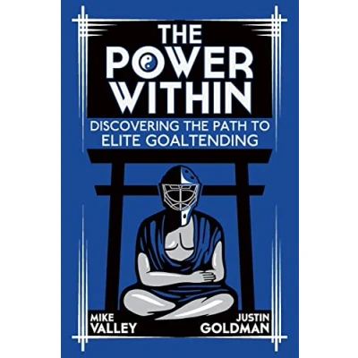 Abbildung von the Power Within: Discovering Path to Elite Goaltending