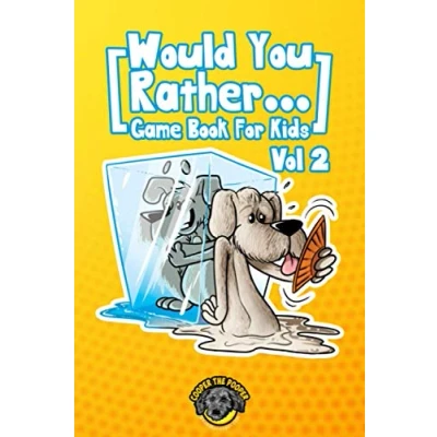 Abbildung von Would You Rather Game Book for Kids: 200 More Challenging Choices, Silly Scenarios, and Side Splitting Situations Your Family Will Love (Vol 2) (Books Smart Kids)