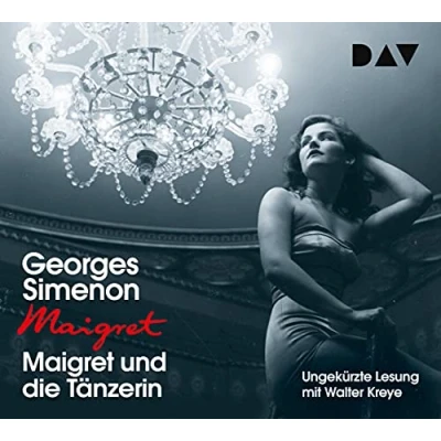 Abbildung von Maigret und die Tänzerin: 36. Fall. Ungekürzte Lesung mit Walter Kreye (4 CDs) (Georges Simenon)