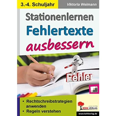 Abbildung von Stationenlernen Fehlertexte ausbessern / Klasse 3 4: Lernen durch Selbstkontrolle im 3. 4. Schuljahr