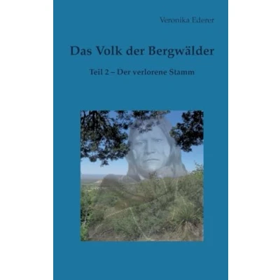 Abbildung von Das Volk Der Bergwälder: Teil 2 verlorene Stamm