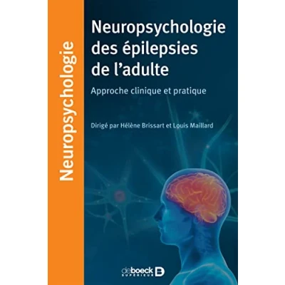 Abbildung von Neuropsychologie des épilepsies de l&#039;adulte: Approche clinique et pratique