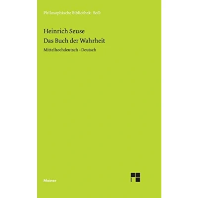 Abbildung von Das Buch der Wahrheit: Zweisprachige Ausgabe: Mittelhochdeutsch Deutsch (Philosophische Bibliothek)