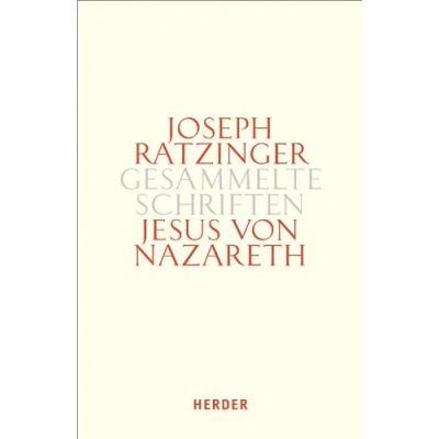 Abbildung von Jesus von Nazareth: Beiträge zur Christologie. Zweiter Teilband (Joseph Ratzinger Gesammelte Schriften)