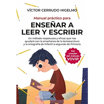 Abbildung von Manual práctico para enseñar a leer y escribir: Un método respetuoso eficaz que nos ayuda con la enseñanza de lectoescritura ortografía (Padres educadores)