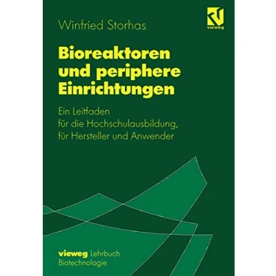 Abbildung von Bioreaktoren und periphere Einrichtungen: Ein Leitfaden für die Hochschulausbildung, Hersteller Anwender