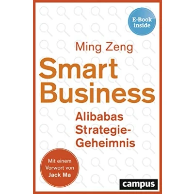 Abbildung von Smart Business Alibabas Strategie Geheimnis: plus EBook inside (ePub, pdf)