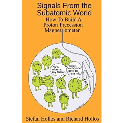 Abbildung von Signals from the Subatomic World: How to Build a Proton Precession Magnetometer