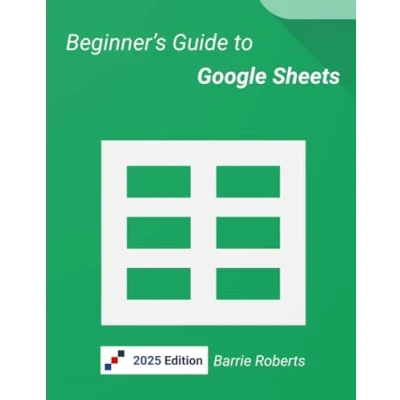Abbildung von Beginner&#039;s Guide to Google Sheets (Google Workspace apps)