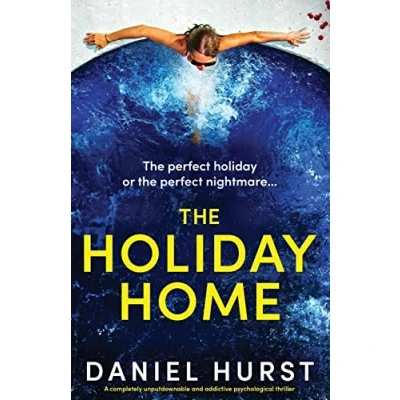 Abbildung von The Holiday Home: A completely unputdownable and addictive psychological thriller