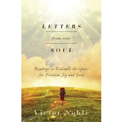 Abbildung von Letters from your soul: Readings to rekindle the quest for freedom, joy and love