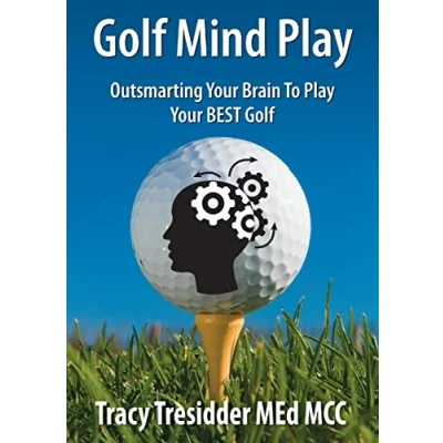 Abbildung von golf Mind Play: Outsmarting your brain to play best
