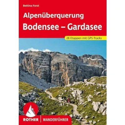 Abbildung von Alpenüberquerung Bodensee Gardasee: 28 Etappen mit GPS Tracks (Rother Wanderführer)