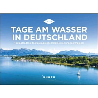 Abbildung von Tage am Wasser in Deutschland KUNTH Tischkalender 2025: Wochenkalender mit faszinierenden Fotomotiven und einem praktischen Terminplaner (KUNTH Wochenplaner)