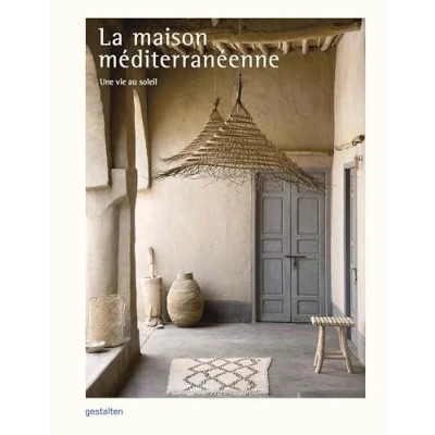 Abbildung von La maison méditerranéenne: Une vie au soleil