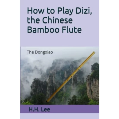 Abbildung von How to Play Dizi, The Chinese Bamboo Flute: Dongxiao