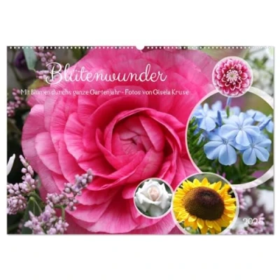 Abbildung von Blütenwunder Mit Blumen durchs ganze Gartenjahr (Wandkalender 2025 DIN A2 quer), CALVENDO Monatskalender