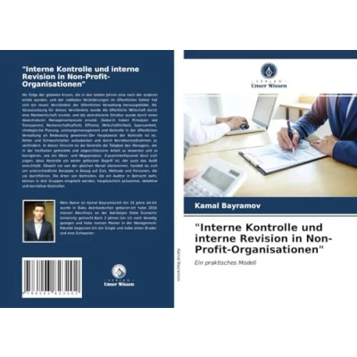Abbildung von &quot;Interne Kontrolle und interne Revision in Non Profit Organisationen&quot;: Ein praktisches Modell