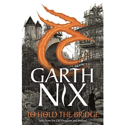 Abbildung von To Hold the Bridge: Tales from Old Kingdom and Beyond