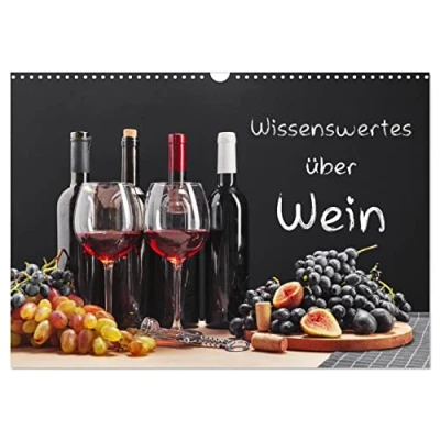 Abbildung von Wissenswertes über Wein (Wandkalender 2025 DIN A3 quer), CALVENDO Monatskalender