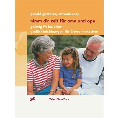 Abbildung von Nimm dir Zeit für Oma und Opa: Geistig fit ins Alter Gedächtnisübungen ältere Menschen (German Edition)