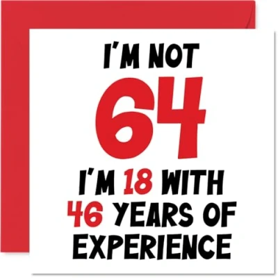 Abbildung von Stuff4 Geburtstagskarte zum 64. Geburtstag für Frauen und Männer Nicht 64 I&#039;m 18 With 46 Years Experience Lustige sechzig Happy Birthday Karte Mama, Papa, Großvater, Oma, 145 mm x
