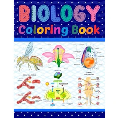 Abbildung von Biology Coloring Book: Learn The in a Fun and Easy Way. It is Helpful for Students, Teachers Includes Cell Biology, Genetics, ... Also Common Diseases of Biology.