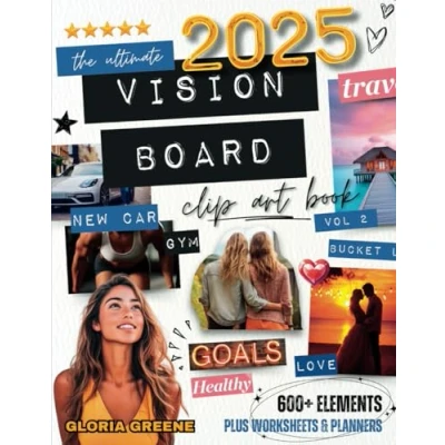 Abbildung von The Ultimate Vision Board Clip Art Book Vol 2: Manifest Your Perfect Life With 600+ Inspirational Images, Powerful Words, Quotes and Affirmations For Women (Vision Supplies)