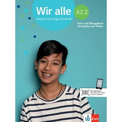 Abbildung von Wir alle A2.2: Deutsch für junge Lernende. Kurs und Übungsbuch mit Audios Videos (Wir alle: Lernende)
