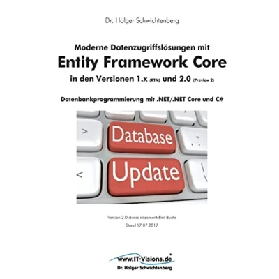 Abbildung von Moderne Datenzugriffslösungen mit Entity Framework Core 1.x und 2.0: Datenbankprogrammierung .NET/.NET C#