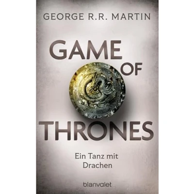 Abbildung von Game of Thrones: Ein Tanz mit Drachen Die größte Saga unserer Zeit! Limitierte Ausgabe Nicht verpassen (Das Lied von Eis und Feuer, Band 10)
