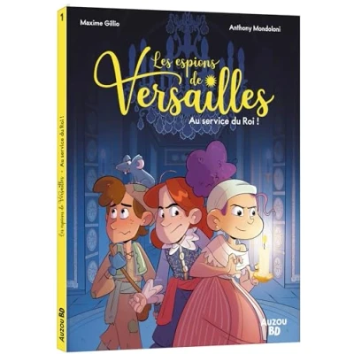 Abbildung von LES ESPIONS DE VERSAILLES TOME 1 AU SERVICE DU ROI !