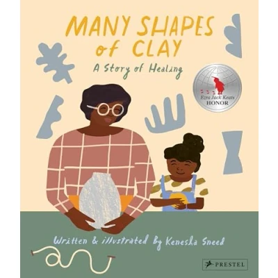 Abbildung von Many Shapes of Clay: A Story Healing