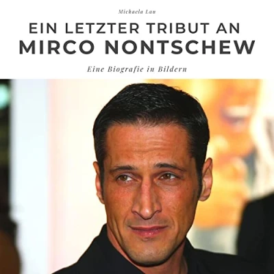 Abbildung von Ein letzter Tribut an Mirco Nontschew: Eine Biografie in Bildern