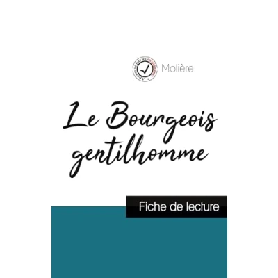 Abbildung von Le Bourgeois gentilhomme de Molière (fiche lecture et analyse complète l&#039;oeuvre): Etude l&#039;oeuvre