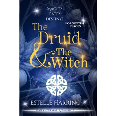 Abbildung von The Druid &amp; Witch: (Forgotten Places) Paranormal Romance
