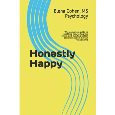 Abbildung von HONESTLY HAPPY: the complete guide to spotting lies, telling truth, and building better communication in your relationships
