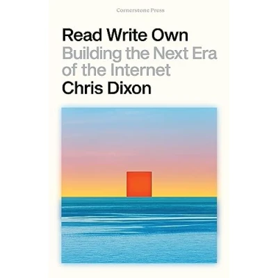 Abbildung von Read Write Own: Building the Next Era of Internet