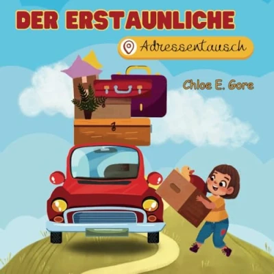 Abbildung von Der erstaunliche Adressentausch: Ein Kinderbuch zum Umzug: stilvolles Buch über Umzug für Kinder ab 3 Jahren