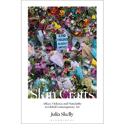 Abbildung von Skin Crafts: Affect, Violence and Materiality in Global Contemporary Art