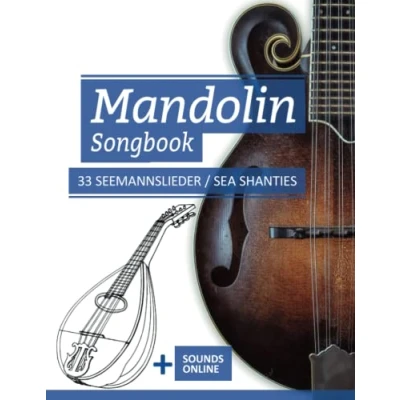 Abbildung von Mandolin Songbook 33 Seemannslieder / Sea Shanties: + Sounds online (Mandolin Songbooks, Band 1)