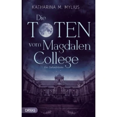 Abbildung von Die Toten vom Magdalen College: Ein Oxford Krimi