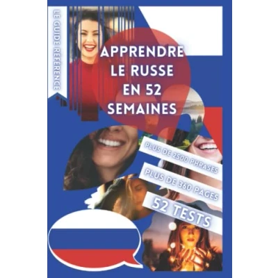 Abbildung von APPRENDRE LE RUSSE EN 52 SEMAINES: AVEC 7 PHRASES PAR JOUR, DÉBUTANT, MÉTHODE RUSSE, BILINGUE, LIVRE ENFANT ET ADULTE, ... PARLER