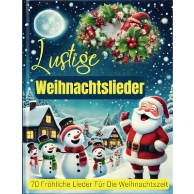 Abbildung von Lustige Weihnachtslieder: 70 Fröhliche Lieder Für Die Weihnachtszeit